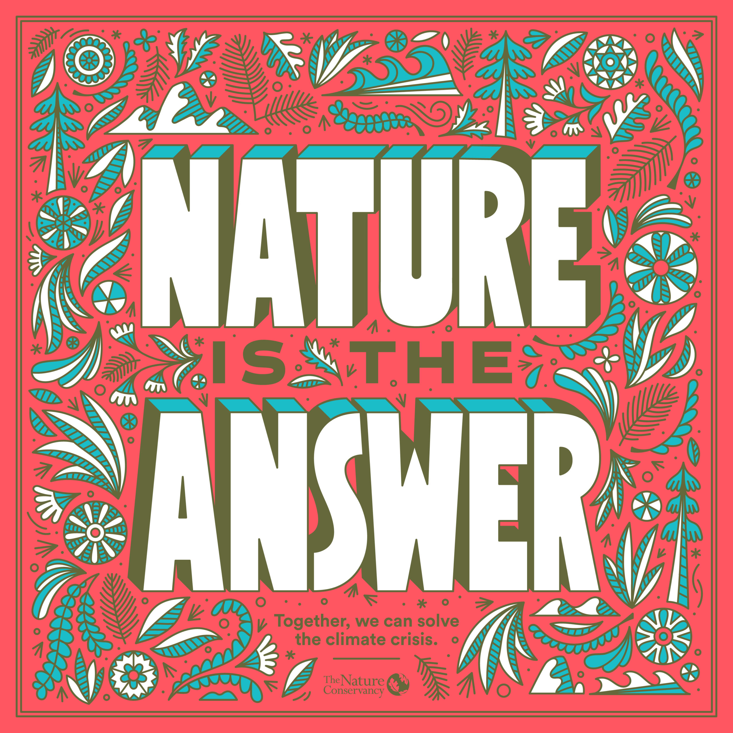 tnc nature is the answer typography